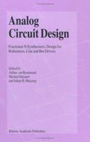 Analog Circuit Design: Fractional-N Synthesizers, Design for Robustness, Line and Bus Drivers 144195385X Book Cover