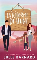 La Réforme de Hunt (Les Frères Cade) (French Edition) 1960648454 Book Cover