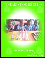 Montessori Curriculum: Green Series Guide for Age 5-6 1671481879 Book Cover