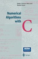 Numerical Algorithms with C 3642646824 Book Cover