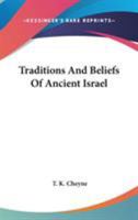 Traditions & Beliefs of Ancient Israel 1017321434 Book Cover