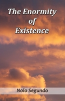 The Enormity of Existence 9390202981 Book Cover