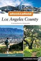 Afoot and Afield in Los Angeles (Afoot & Afield) 0899972675 Book Cover