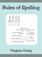 Rules of Spelling 1425964699 Book Cover