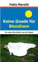 Keine Gnade für Blondinen 3732284484 Book Cover