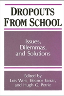 Dropouts from Schools: Issues, Dilemmas, and Solutions (Suny Series Frontiers in Education) 079140109X Book Cover