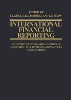 International Financial Reporting: A Comparative International Survey of Accounting Requirements and Practices in 30 Countries 1349074446 Book Cover