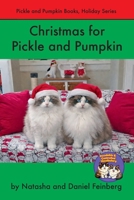 Christmas for Pickle and Pumpkin (Pickle and Pumpkin, Holiday Series) B0H968GK2G Book Cover