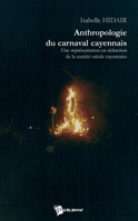 Anthropologie du carnaval cayennais (French Edition) 2748307399 Book Cover
