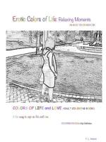 Erotic Colors of Life: Relaxing Moments 138785917X Book Cover