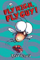 Fly High, Fly Guy! 0545211255 Book Cover