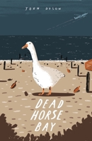 Dead Horse Bay 0578877570 Book Cover