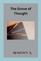 The Grove of Thought 7015474158 Book Cover