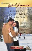Return To Emmett's Mill 0373714696 Book Cover