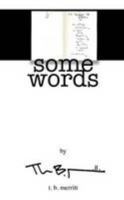 Some Words 0557654181 Book Cover