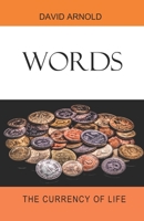 Words: The Currency of Life B08XGSTLQL Book Cover