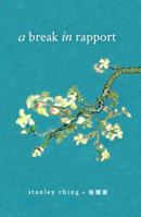 A Break in Rapport 0645423408 Book Cover