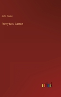 Pretty Mrs. Gaston 3368809857 Book Cover