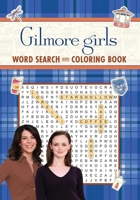 Gilmore Girls Word Search and Coloring Book (Coloring Book & Word Search) 1667208845 Book Cover
