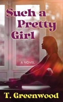Such a Pretty Girl 1638086109 Book Cover