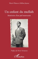 Un enfant du mellah: Itinéraire d'un juif marocain (French Edition) 2343134901 Book Cover