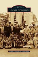 Dennis Township 1467116327 Book Cover