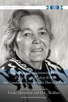 Our Grandmothers Lives : As Told in Their Own Words (Canadian Plains Reprints Series) 0889771189 Book Cover