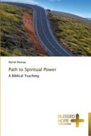 Path to Spiritual Power 3639500261 Book Cover