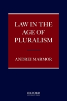 Law in the Age of Pluralism 0195338472 Book Cover