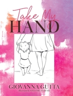 Take My Hand 0228832780 Book Cover