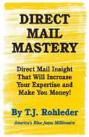 Direct Mail Mastery 1933356782 Book Cover