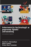 Interwencja technologii w poprawe opieki zdrowotnej 6209115136 Book Cover
