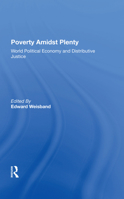 Poverty Amidst Plenty: World Political Economy and Distributive Justice 0367284022 Book Cover