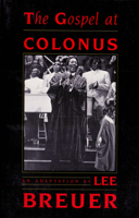 The Gospel at Colonus 0930452941 Book Cover