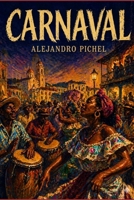 Carnaval (Spanish Edition) B0GZB55RGS Book Cover