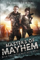 Masters of Mayhem : Book Two in the Mad Mick Series 1967582084 Book Cover