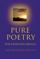 Pure Poetry: For Evolving Beings 1534832068 Book Cover