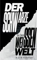 Der Schwarze in der weissen Welt (German Edition) 3844807195 Book Cover