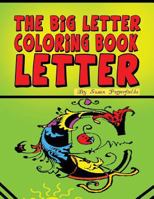 The Big Letter Coloring Book: Letter C 1530195918 Book Cover
