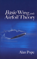 Basic Wing and Airfoil Theory 0486471888 Book Cover