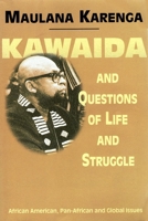 Kawaida and Questions of Life and Struggle: African American, Pan-African, and Global Issues 0943412293 Book Cover