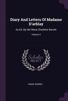 Diary And Letters Of Madame D'arblay, Volume 4... 1377773175 Book Cover