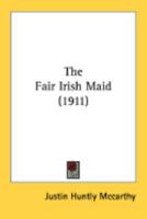 The Fair Irish Maid 0548866651 Book Cover
