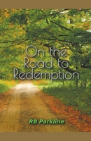 On the Road to Redemption 1393368212 Book Cover