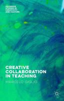 Creative Collaboration in Teaching 1137545968 Book Cover