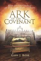 Ark of the Covenant: Raid on the Church of Our Lady Mary of Zion 0998877735 Book Cover