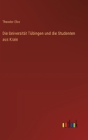 Die Universität Tübingen und die Studenten aus Krain 3386414249 Book Cover
