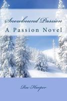 Snowbound Passion 1493764195 Book Cover