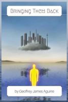 Bringing Them Back 151438504X Book Cover