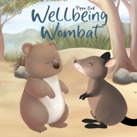 Wellbeing Wombat (Calm Kangaroo) 1764274555 Book Cover